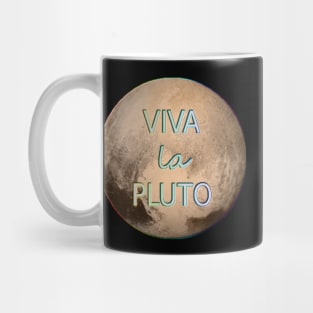 Viva La Pluto Mug